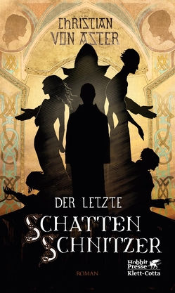 Der letzte Schattenschnitzer von Aster,  Christian von