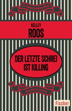 Der letzte Schrei ist Killing von Hervás,  Margitta de, Roos,  Kelley