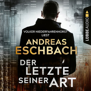 Der Letzte seiner Art von Eschbach,  Andreas, Niederfahrenhorst,  Volker