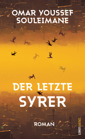 Der letzte Syrer von Kayser,  Christiane, Souleimane,  Omar Youssef