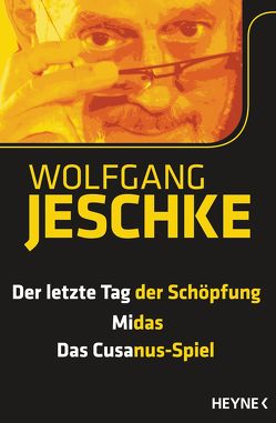 Der letzte Tag der Schöpfung – Midas – Das Cusanus-Spiel von Jeschke,  Wolfgang