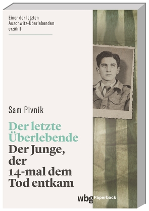 Der letzte Überlebende von Pivnik,  Sam, Strerath-Bolz,  Ulrike