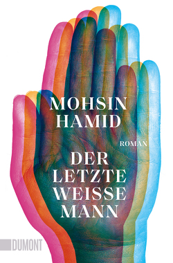 Der letzte weiße Mann von Hamid,  Mohsin, von Schweder-Schreiner,  Nicolai