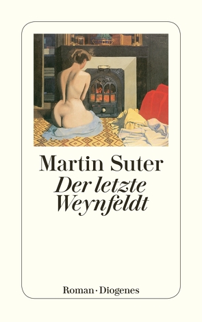 Der letzte Weynfeldt von Suter,  Martin