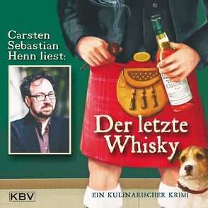 Der letzte Whisky von Henn,  Carsten Sebastian