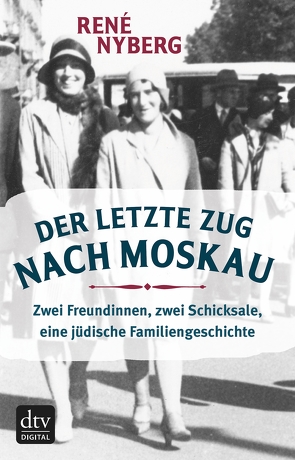 Der letzte Zug nach Moskau von Nyberg,  René