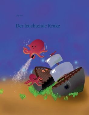 Der leuchtende Krake von May,  Lilly