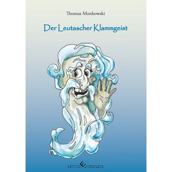 Der Leutascher Klammgeist von Monkowski,  Thomas