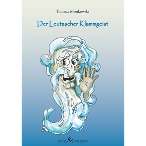 Der Leutascher Klammgeist von Monkowski,  Thomas