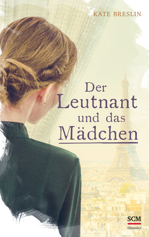 Der Leutnant und das Mädchen von Breslin,  Kate, Naumann,  Susanne