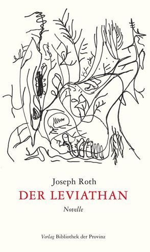 Der Leviathan von Musil,  Jonas, Roth,  Joseph