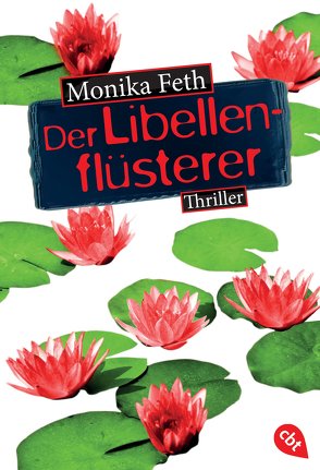 Der Libellenflüsterer von Feth,  Monika