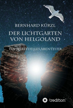 Der Lichtgarten von Helgoland von Kürzl,  Bernhard