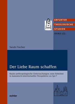 Der Liebe Raum schaffen von Fischer,  Sarah