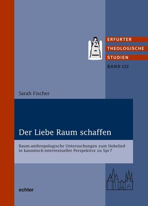 Der Liebe Raum schaffen von Fischer,  Sarah