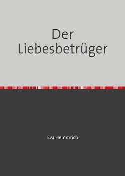 Der Liebesbetrüger von Hemmrich,  Eva