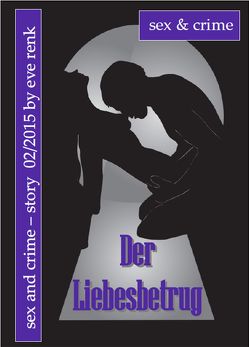 Der Liebesbetrug von Renk,  Eve