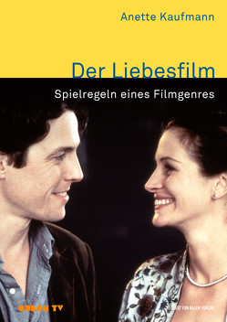 Der Liebesfilm von Kaufmann,  Anette