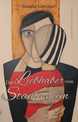 Der Liebhaber aus Stammheim von Camino,  Susana