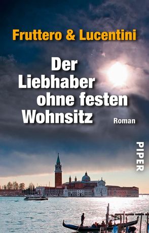 Der Liebhaber ohne festen Wohnsitz von Fruttero,  Carlo, Lucentini,  Franco, Winkler,  Dora