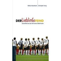 Der Lieblingsfeind von Hesselmann,  Markus, Young,  Christopher