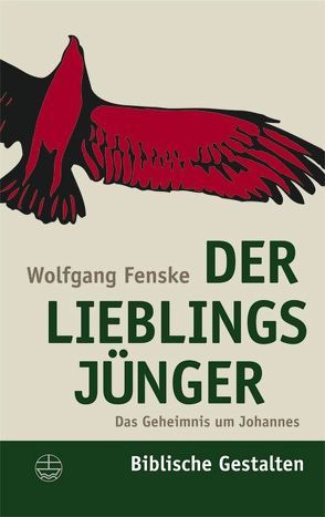 Der Lieblingsjünger von Fenske,  Wolfgang