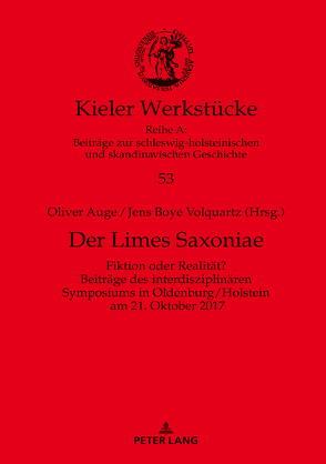 Der Limes Saxoniae von Auge,  Oliver, Volquartz,  Jens Boye