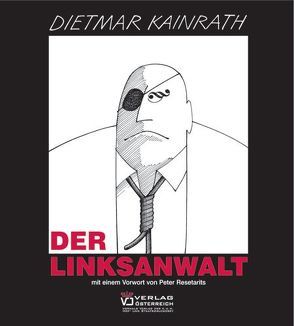 Der Linksanwalt von Kainrath,  Dietmar