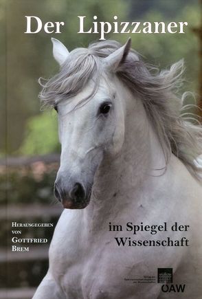 Der Lipizzaner im Spiegel der Wissenschaft von Brem,  Gottfried