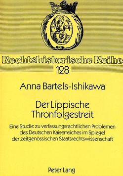 Der Lippische Thronfolgestreit von Bartels-Ishikawa,  Anna