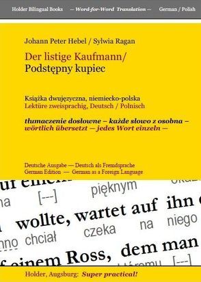 Der listige Kaufmann / Podstepny kupiec von Hebel,  Johann Peter, Holder,  Harald, Ragan,  Sylwia