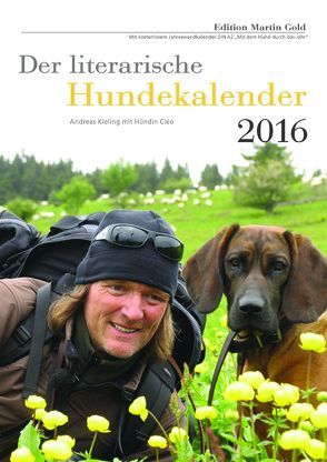 Der literarische Hundekalender 2016 mit Beilage „Mit dem Hund durch das Jahr“ von Brand,  Flinde, Körner,  Charlotte