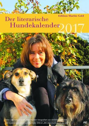 Der literarische Hundekalender 2017 von Brand,  Flinde, Körner,  Charlotte