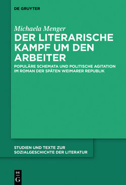 Der literarische Kampf um den Arbeiter von Menger,  Michaela