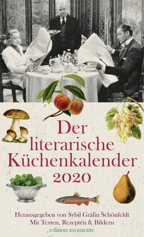 Der literarische Küchenkalender 2020 von Schönfeldt,  Sybil Gräfin