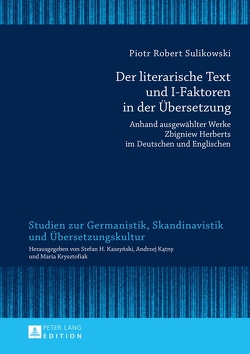 Der literarische Text und I-Faktoren in der Übersetzung von Sulikowski,  Piotr