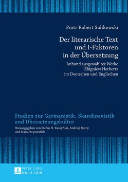 Der literarische Text und I-Faktoren in der Übersetzung von Sulikowski,  Piotr