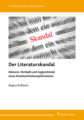 Der Literaturskandal von Roßbach,  Regina