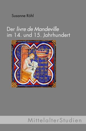 Der livre de Mandevile im 14. und 15. Jahrhundert von Röhl,  Susanne