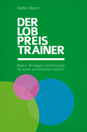 Der Lobpreis Trainer von Reich,  Detlev