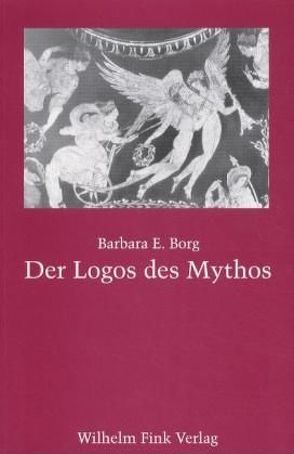 Der Logos des Mythos von Borg,  Barbara