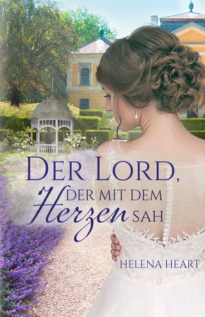 Der Lord, der mit de Herzen sah von Heart,  Helena