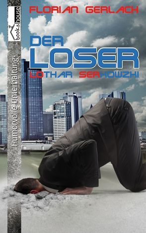 Der Loser von Gerlach,  Florian