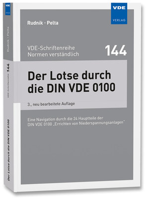 Der Lotse durch die DIN VDE 0100 von Pelta,  Reinhard, Rudnik,  Siegfried