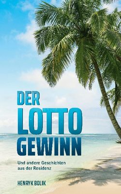 Der Lottogewinn von Bolik,  Henryk