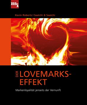 Der Lovemarks-Effekt von Roberts,  Kevin