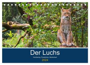 Der Luchs – Hochbeinig, Pinselohren, Backenbart (Tischkalender 2024 DIN A5 quer), CALVENDO Monatskalender von Elstner,  Dieter