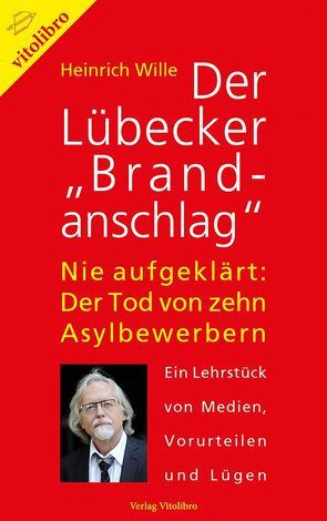 Der Lübecker „Brandanschlag“ von Wille,  Heinrich