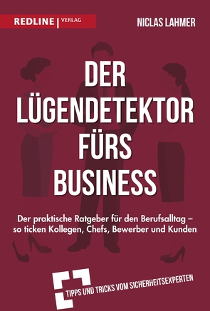 Der Lügendetektor fürs Business von Lahmer,  Niclas