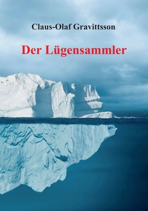 Der Lügensammler von Gravittsson,  Claus-Olaf